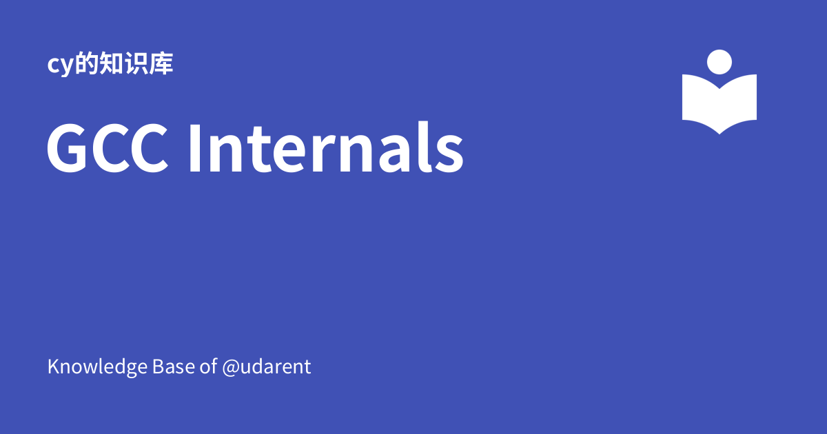 GCC Internals - cy's Knowledge Base